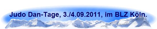Judo Dan-Tage, 3./4.09.2011, im BLZ Kln.