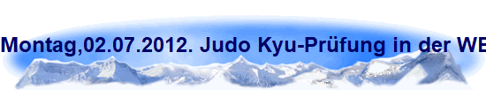 Montag,02.07.2012. Judo Kyu-Prfung in der WBG Sporthalle.