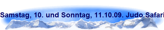 Samstag, 10. und Sonntag, 11.10.09. Judo Safari und Rekorde Wettbewerb beim TSV Bayer 04 Leverkusen.