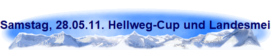 Samstag, 28.05.11. Hellweg-Cup und Landesmeisterschaften Junioren und Senioren in Wattenscheid.