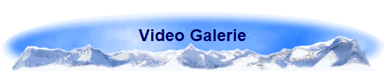 Video Galerie